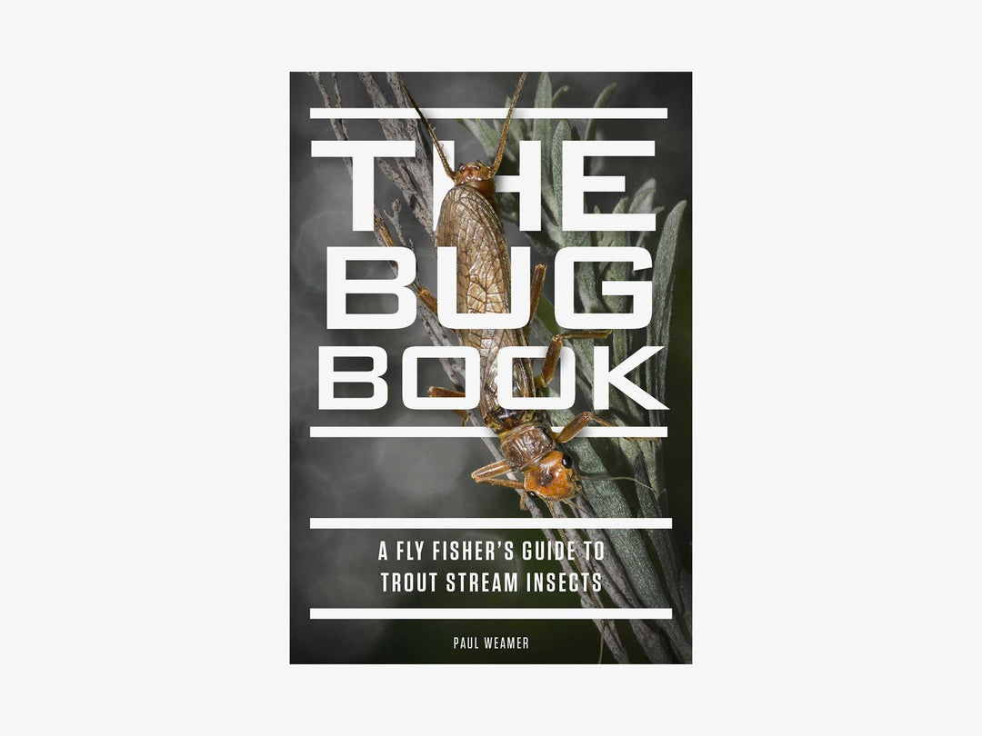 The Bug Book: A Fly Fisher's Guide to Trout Stream Insects | Tailwaters Fly Fishing