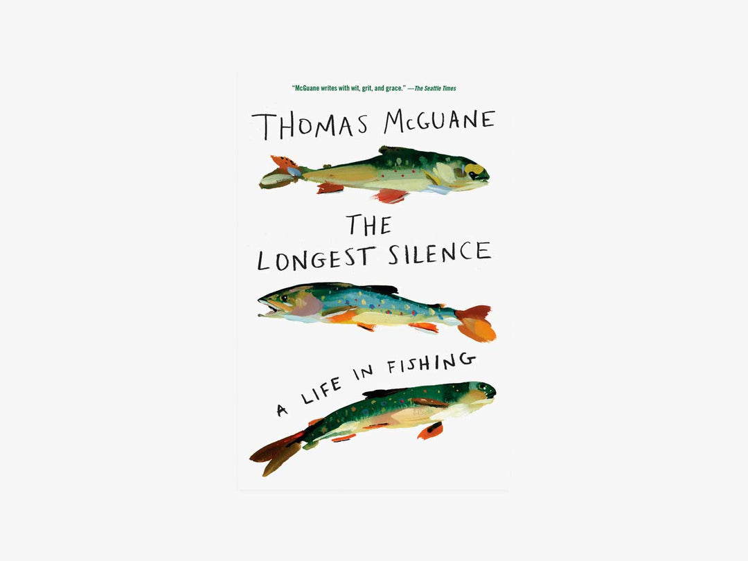 The Longest Silence: A Life in Fishing | Tailwaters Fly Fishing