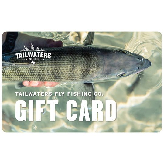 Tailwaters Fly Fishing Digital Gift Card | Tailwaters Fly Fishing