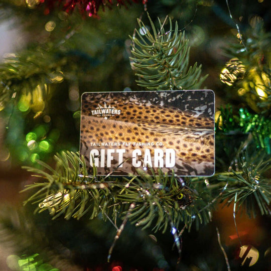Tailwaters Fly Fishing Digital Gift Card | Tailwaters Fly Fishing